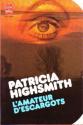 L'Amateur d'escargots de Patricia  HIGHSMITH