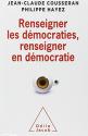 Renseigner les démocraties, renseigner en démocratie de Jean-Claude COUSSERAN &  Philippe HAYEZ