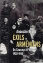 Exils arméniens - Du Caucase à Paris (1920-1945) de Anouche KUNTH