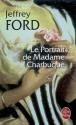 Le Portrait de Madame Charbuque de Jeffrey FORD