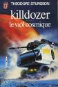Killdozer / Le viol cosmique de Theodore  STURGEON