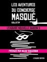 Les Aventures du Concierge Masqué: L'Exquise Nouvelle saison 3 de COLLECTIF