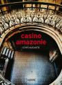 Casino Amazonie de Edyr AUGUSTO