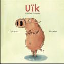 Uik, le cochon électrique de Karin SERRES