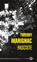 Fasciste de Thierry MARIGNAC