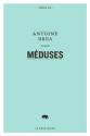Meduses de Antoine BREA