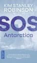 S.O.S. Antarctica de Kim Stanley ROBINSON
