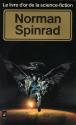 Le Livre d'Or de la science-fiction : Norman Spinrad de Norman  SPINRAD &  Patrice DUVIC