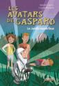 Les avatars de Gaspard : Le jardin mystérieux de Louise REVOYRE