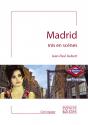Madrid mis en scènes de Jean-Paul AUBERT