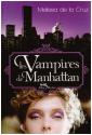 Les Vampires de Manhattan de Melissa DE LA CRUZ