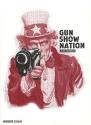 Gun Show Nation de Joan BURBICK