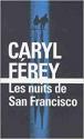 Les nuits de San Francisco de Caryl FEREY