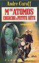 Madame Atomos cherche la petite bête de André CAROFF