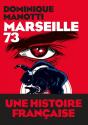 Marseille 73 de Dominique MANOTTI
