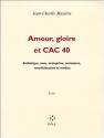 Amour, Gloire et CAC 40 de Jean-Charles MASSERA