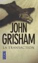 La transaction de John GRISHAM