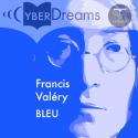 Bleu de Francis  VALÉRY