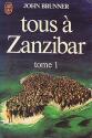 Tous à Zanzibar - 1 de John  BRUNNER