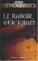 Le rasoir d'Ockham de Henri  LOEVENBRUCK