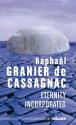 Eternity Incorporated de Raphaël GRANIER DE CASSAGNAC