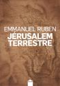 Jérusalem terrestre de Emmanuel RUBEN