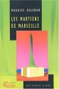Les martiens de Marseille de Maurice GOUIRAN