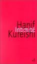 Intimité de Hanif KUREISHI