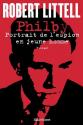 Philby : Portrait de l'espion en jeune homme de Robert LITTELL