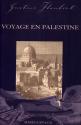 Voyage en Palestine de Gustave FLAUBERT