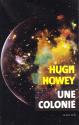 Une colonie de Hugh HOWEY