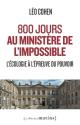 800 jours au ministère de l'impossible - L'écologie à l'épreuve du pouvoir de Léo COHEN