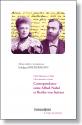 Correspondance entre Alfred Nobel et Bertha von Sutner de  ALFRED NOBEL ET BERTHA VON SUTTNER  &  Edelgard BIEDERMANN