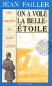 On a volé la Belle-Etoile! de Jean PAILLER