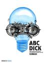 ABC Dick de Ariel  KYROU &  Philip K. DICK
