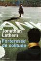 Forteresse de solitude de Jonathan LETHEM