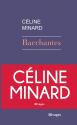 Bacchantes de Céline  MINARD