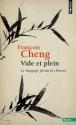 Vide et plein - Le langage pictural chinois de François CHENG