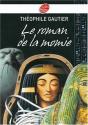 Le roman de la momie de Théophile  GAUTIER
