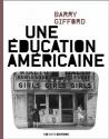Une Education Americaine de Barry GIFFORD