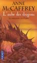 L'Aube des dragons de Anne McCAFFREY
