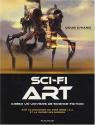 Sci-fi Art : Créer un univers de science-fiction de Doug CHIANG
