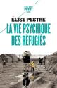 La vie psychique des réfugiés de Elise PESTRE