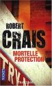 Mortelle protection de Robert CRAIS