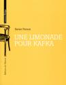 Une limonade pour Kafka de Xavier PERSON