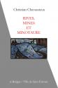 Rives, mines et minotaure de Christian CHAVASSIEUX