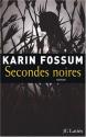 Secondes noires de Karin FOSSUM