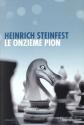 Le Onzieme Pion de Heinrich STEINFEST