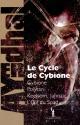 Cybione : Le Cycle de Cybione : Cybione ; Polytan ; Keelsom, Jahnaïc ; L'Oeil du Spad de AYERDHAL