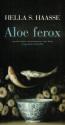 Aloe ferox : Et autres nouvelles de Hella S. HAASSE